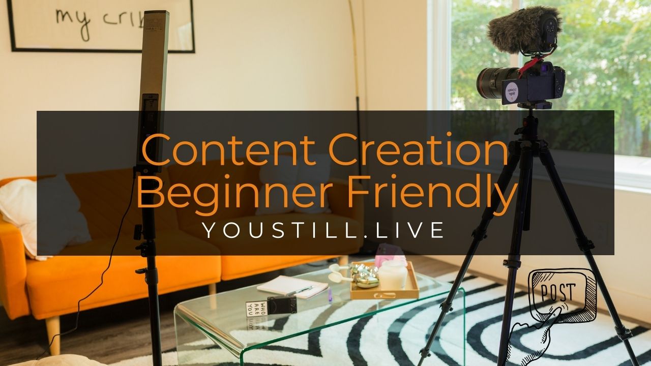 Content Creation Beginner Friendly