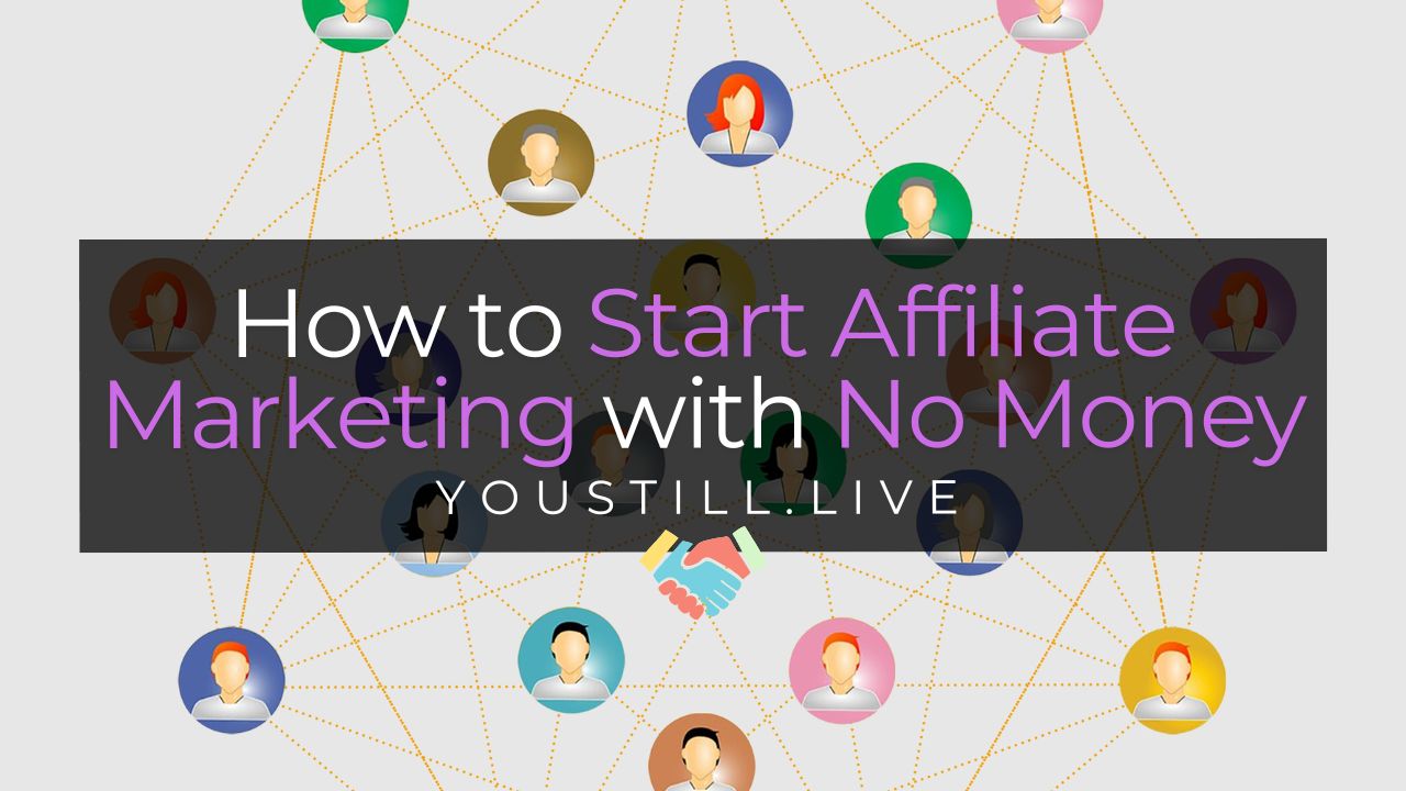 How to Start Affiliate Marketing with No Money